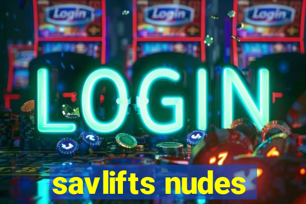 savlifts nudes